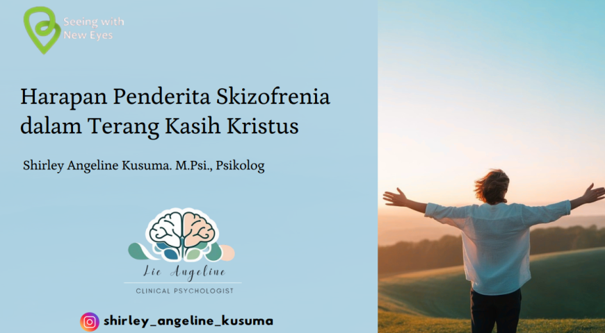 Harapan bagi penderita Skizofrenia di terang Kasih Kristus